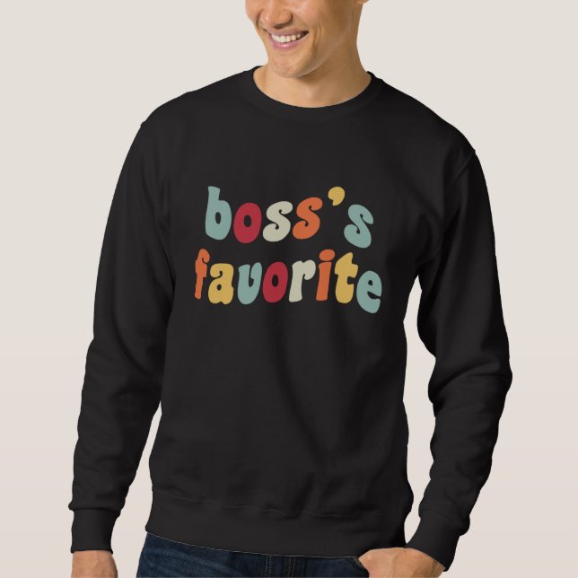 Sweatshirt Boss s Favorite Boss Fave  Employee Job Office Hum (Devant)