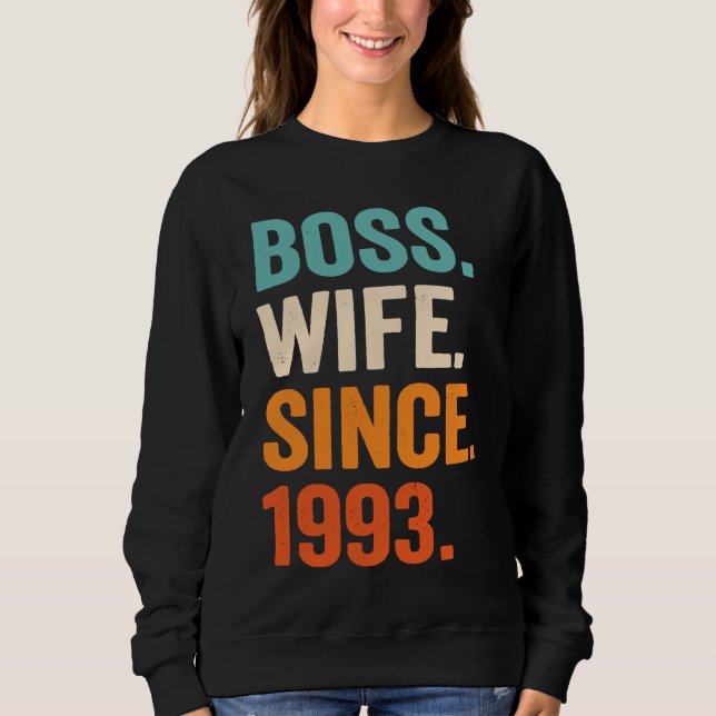 Sweatshirt Boss Wife Since 1993 30th wedding anniversary (Devant)