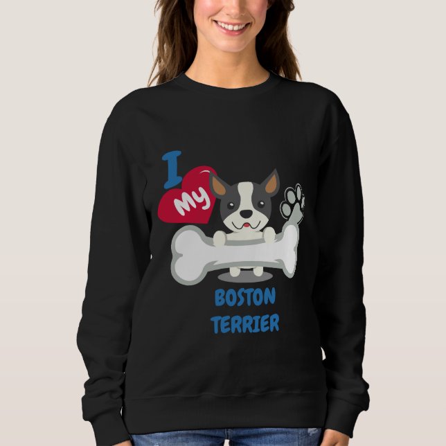 Sweatshirt Boston Terrier Cute Dog Idea Chiens Drôle (Devant)