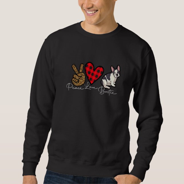 Sweatshirt Boston Terrier Dog Funny Cute Love Peace Puppy Lov (Devant)