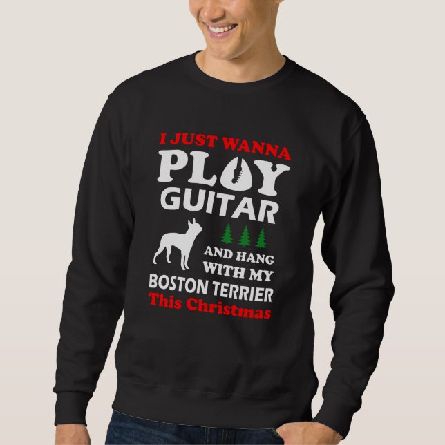Sweatshirt boston terrier je veux jouer de la guitare (Devant)