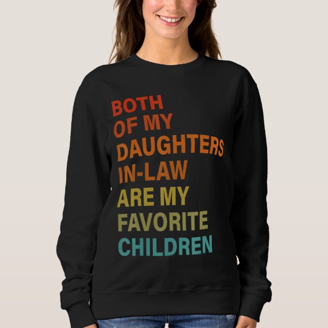 Sweatshirt Both Of My Daughters In Law Are My Favorite Childr (Devant)