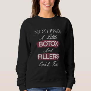 Sweatshirt Botox Et Fillers Injecteur Infirmière Esthétique
