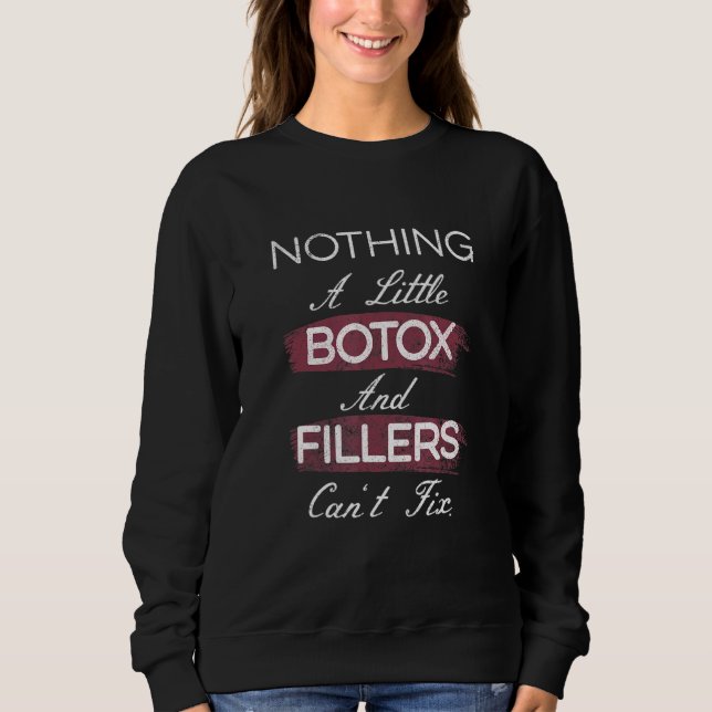 Sweatshirt Botox Et Fillers Injecteur Infirmière Esthétique (Devant)