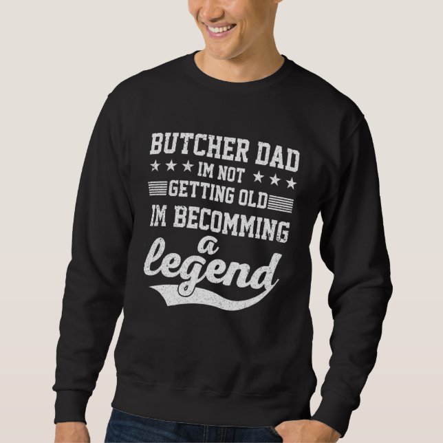 Sweatshirt Boucher Papa Je ne vieillis pas Je deviens Un Le (Devant)