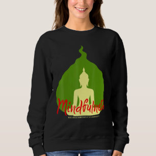 Sweatshirt Bouddha Gautama Mindfulness Paix Amour Kindness M