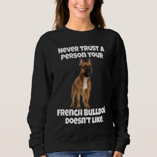 Sweatshirt Bouledogue Français Animal De Compagnie Ne Faites