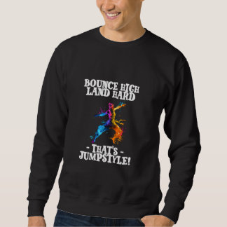 Sweatshirt Bounce High Land Hard C'est Jumpstyle