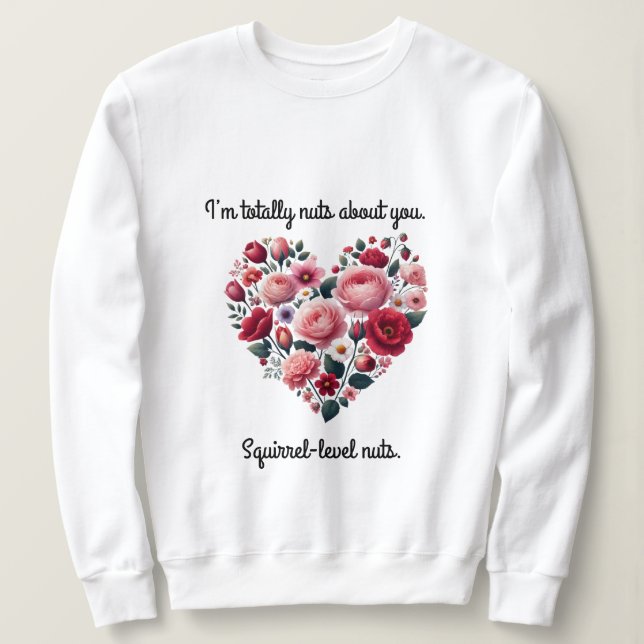 Sweatshirt Bouquet de fleurs en forme de coeur, je suis total (Design devant)