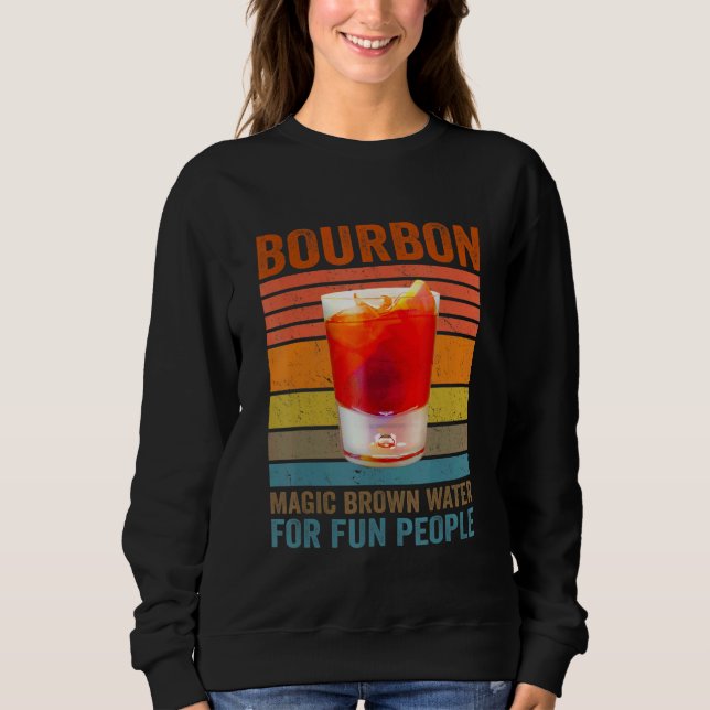 Sweatshirt Bourbon Definition Magic Brown Water For Fun Peopl (Devant)