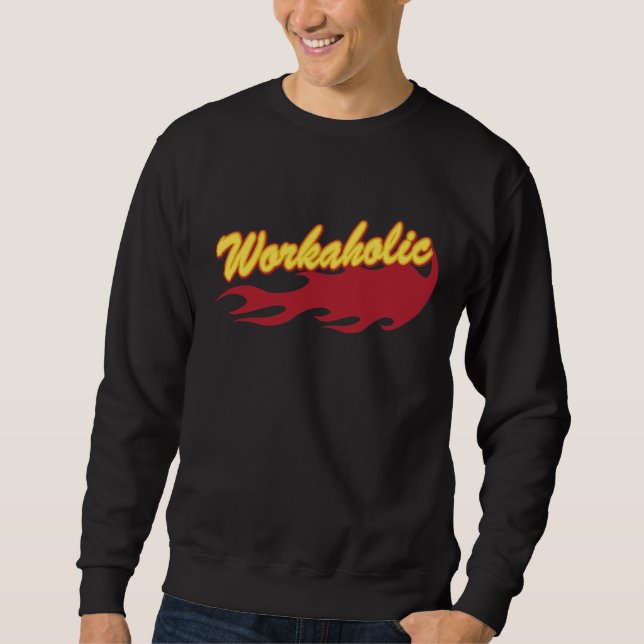 Sweatshirt Bourreau de travail (Devant)