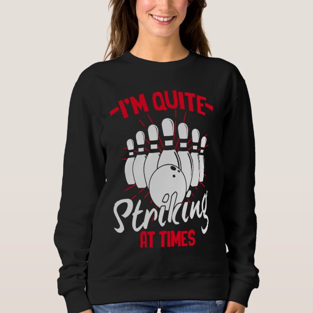 Sweatshirt Bowling Ball Pin Bowler Strike Team Bowling Alley  (Devant)
