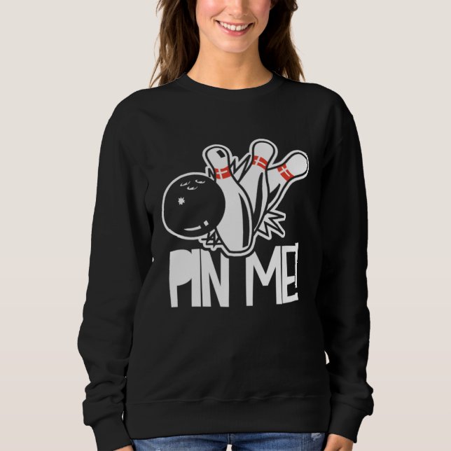 Sweatshirt Bowling  Bowler Sport  Bowling Coach Bowling Pins  (Devant)