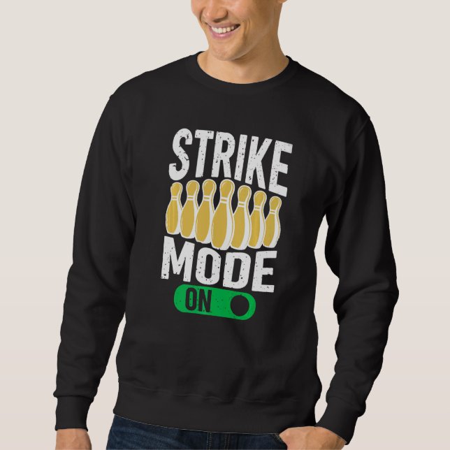 Sweatshirt Bowling Bowler Team Bowling Strike Mode On (Devant)