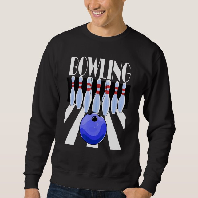 Sweatshirt Bowling Bowling Ball Team Bowl Pins Bowlers (Devant)