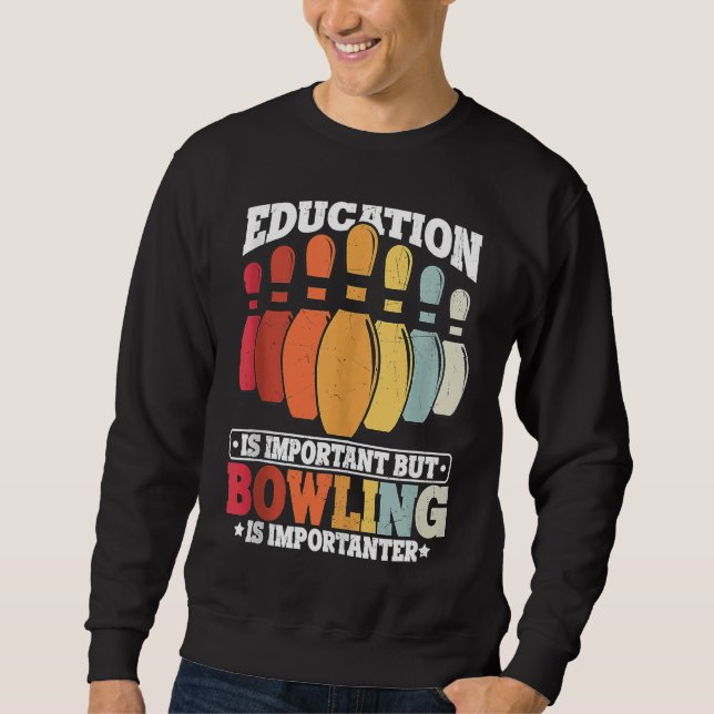 Sweatshirt Bowling Education Bowler Strike Bowling Team Bowli (Devant)