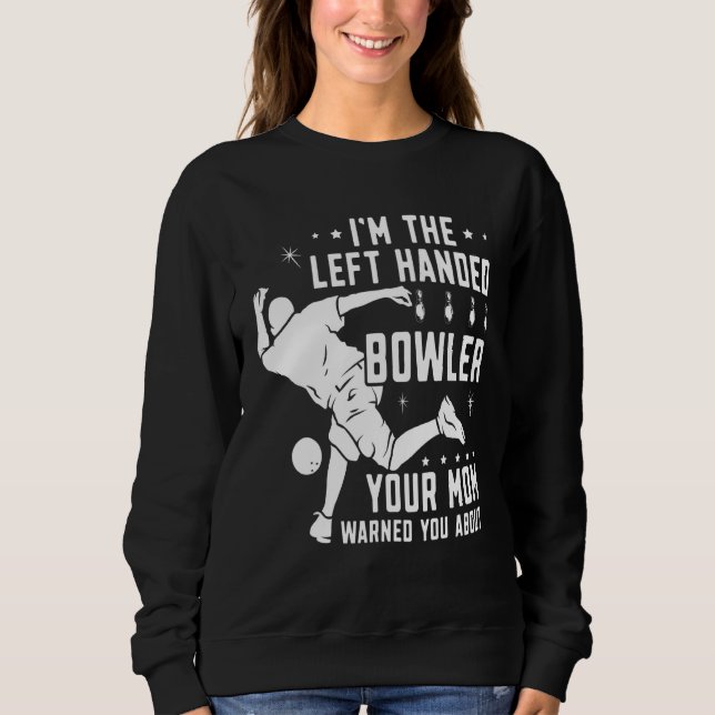 Sweatshirt Bowling gaucher Poignée À Gauche Votre Maman A Ave (Devant)