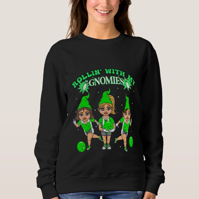 Sweatshirt bowling gnome for women Rollin' with my gnomies te (Devant)
