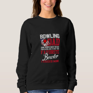 Sweatshirt Bowling Papa Certaines Personnes Doivent Attendre