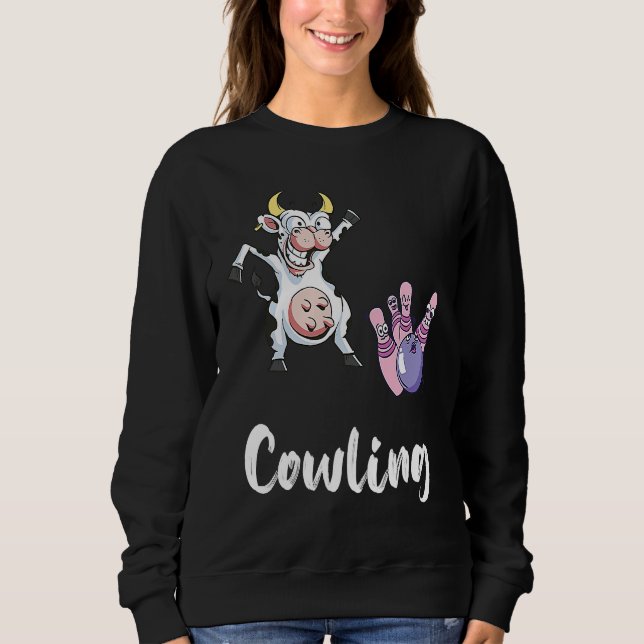 Sweatshirt Bowling Pin Funny Bowling Bowler Cow Strike Bowlin (Devant)