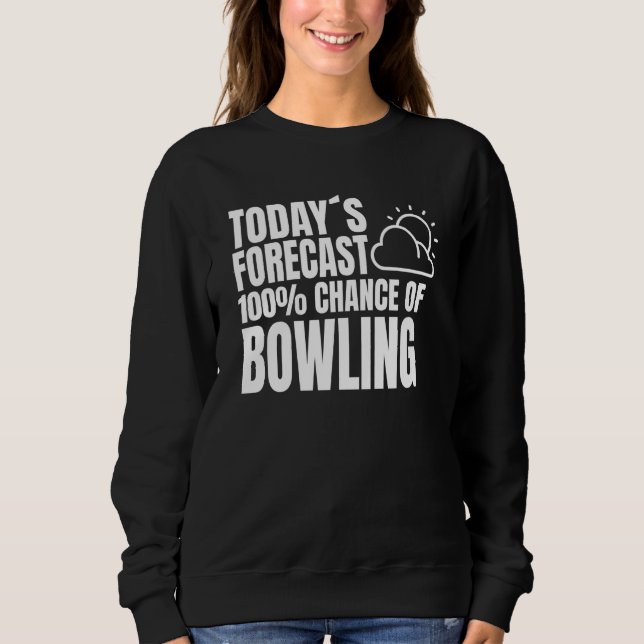 Sweatshirt Bowling Player Outfit Bowling Club Bowling Saying (Devant)