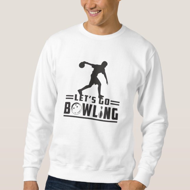 Sweatshirt Bowling Sport Bowler Strike Bowl Drôle Idée cadeau (Devant)