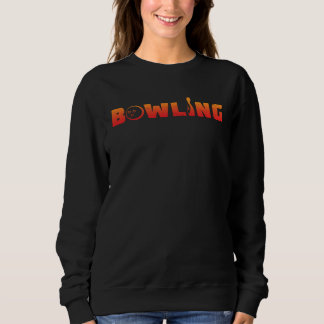 Sweatshirt Bowling Tees  Bowling Balls  Graphic