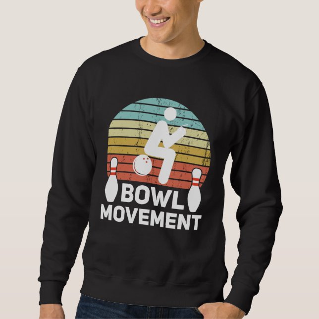 Sweatshirt Bowlmovement  Bowling Pun Bowler Joke Humor (Devant)