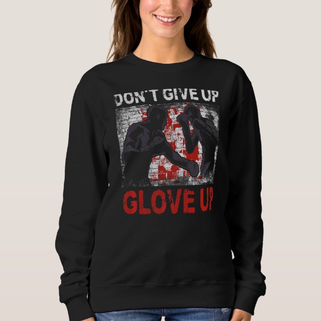 Sweatshirt Boxer Vintage N'abandonnez pas Glove Up (Devant)