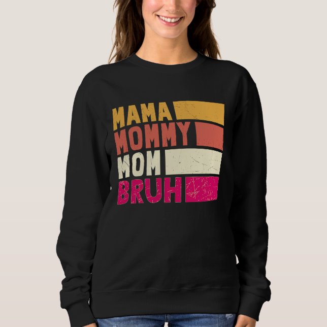 Sweatshirt Boy Momy Life Mama Mommy Mom Bruh Mommy And Me (Devant)