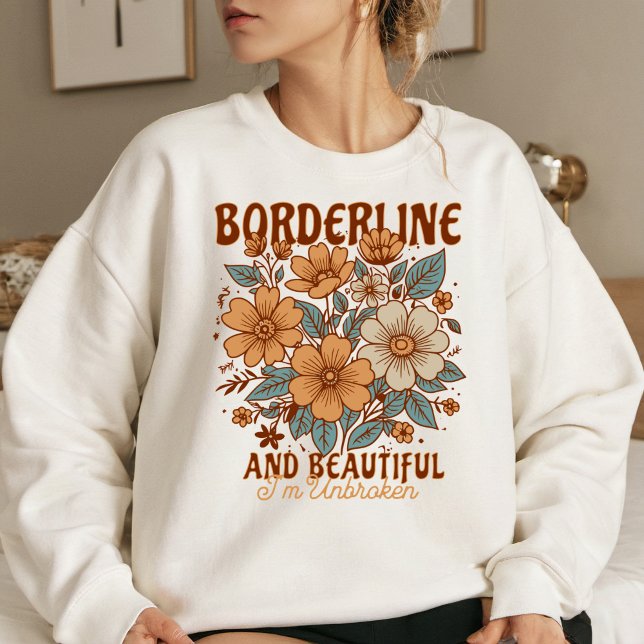 Sweatshirt BPD Borderline Trouble de la personnalité Santé me (borderline personality disorder floral sweatshirt for women)