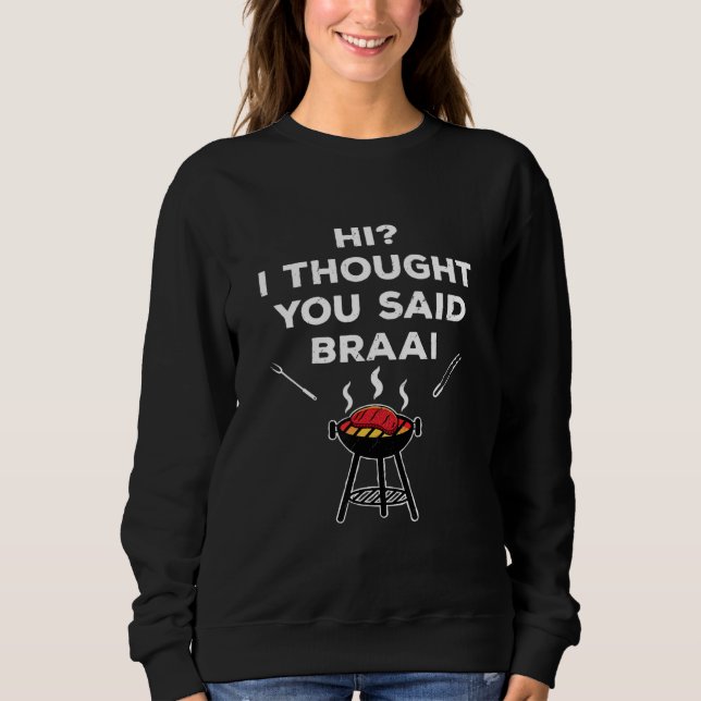 Sweatshirt Braai Sur La Blague Du Cerveau En Afrique Du Sud (Devant)