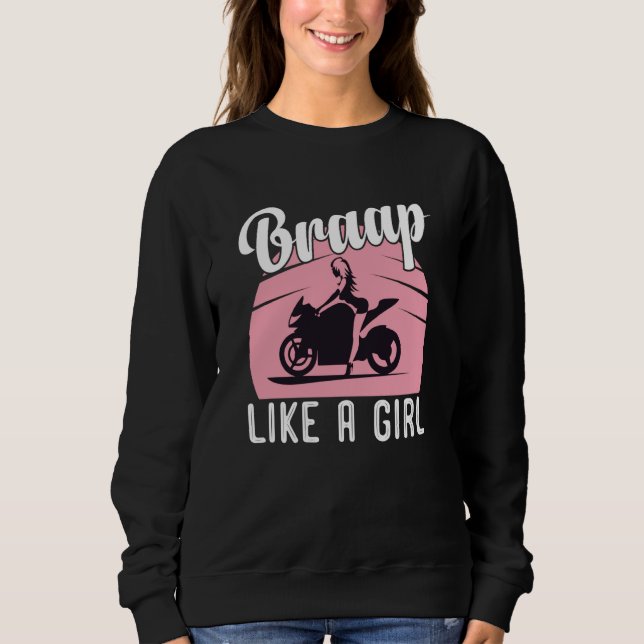 Sweatshirt Braap Motorcycle Girl Motocross Dirt Bike Saying (Devant)