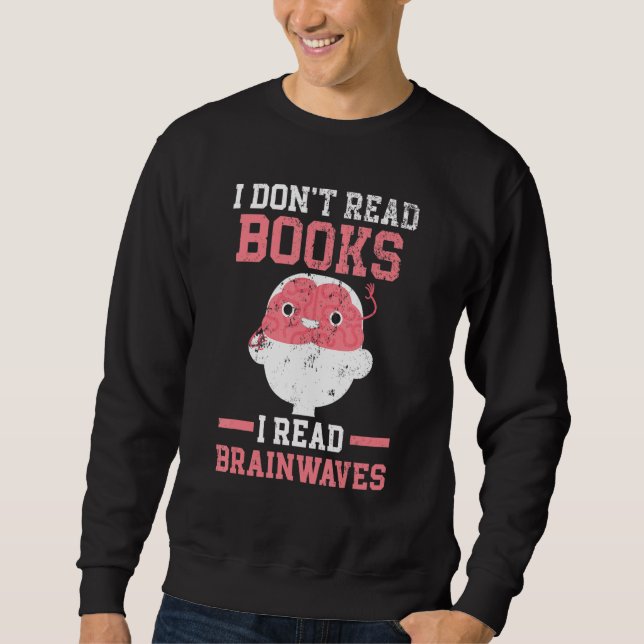 Sweatshirt Brain Science Neurology Neuroscience Neuroscientis (Devant)