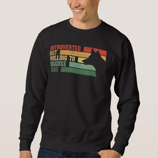Sweatshirt Branché Présenté Mais Prêt À Discuter Des Chiens (Devant)