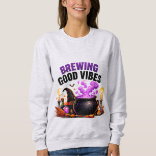 Sweatshirt Brassage de bonnes vibrations Chaudron de sorcière