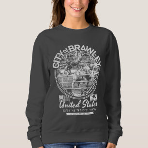 SWEATSHIRT BRAWLEY CITY CALIFORNIA - CATTLE CALL RODEO