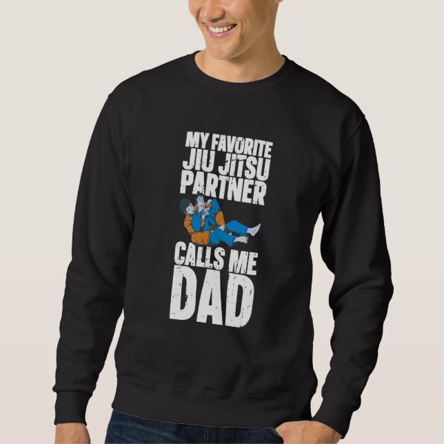 Sweatshirt Brazilian Jiu Jitsu Dad BJJ Mixed Martial Jiu Jits (Devant)