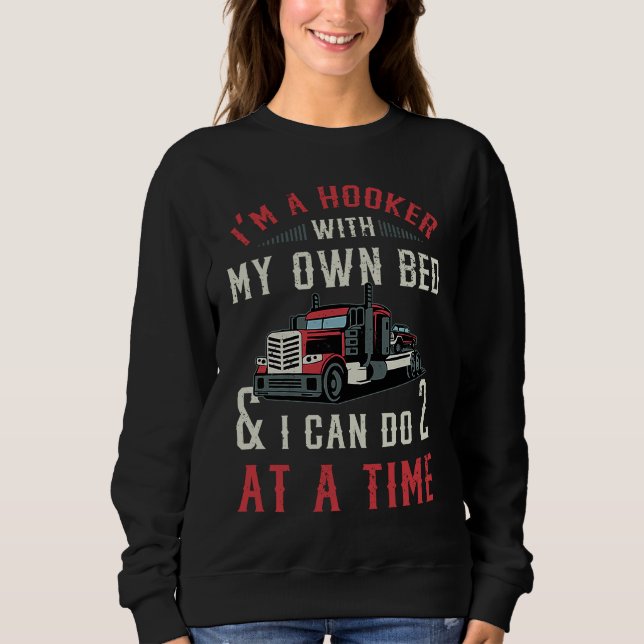 Sweatshirt Breakdown Tow Truck Driver Profession  Sarcasm Say (Devant)