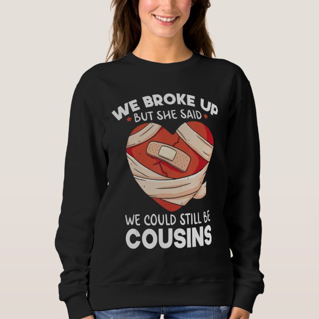 Sweatshirt Breakup Cousins Relationship Trailer Park Gag (Devant)