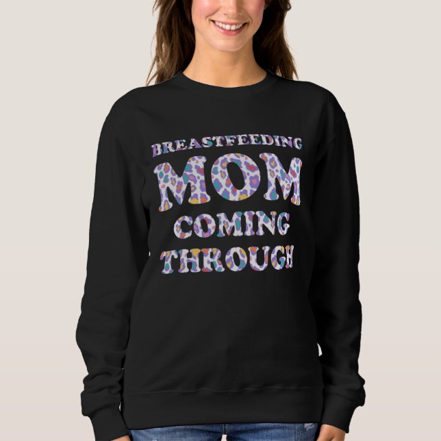 Sweatshirt Breastfeeding Mom  Mother Humor Mommy  1 (Devant)