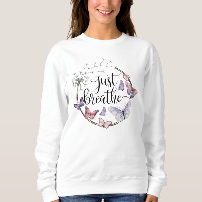 Sweatshirt Breathe Floral Dandelion Butterflies Citations (Devant)