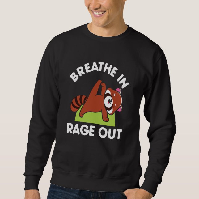 Sweatshirt Breathe In Rage Out Red Panda Meditation Yoga (Devant)