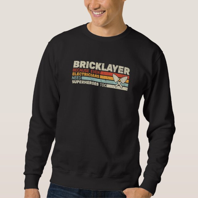 Sweatshirt bricklayer because even masonry retro for men  mas (Devant)