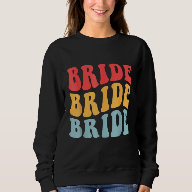 Sweatshirt Bride I Do Crew Retro Bachelorette Party Bride Bri (Devant)