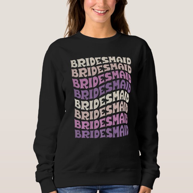 Sweatshirt Bridesmaid I Do Crew Retro Bachelorette Party Brid (Devant)