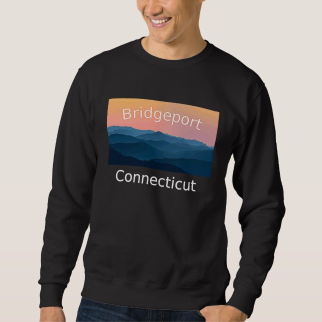 Sweatshirt Bridgeport Connecticut Mountain sunset hometown (Devant)