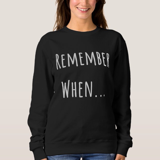 Sweatshirt Bring Nostalgic Back the Memories (Devant)