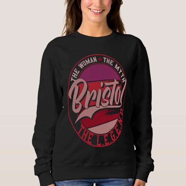 Sweatshirt Bristol the Lady of Myth the Legend (Devant)