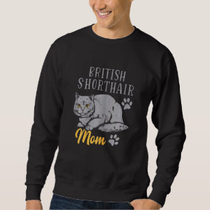 Sweatshirt British Shorthair Mom Shorthair Femmes chats
